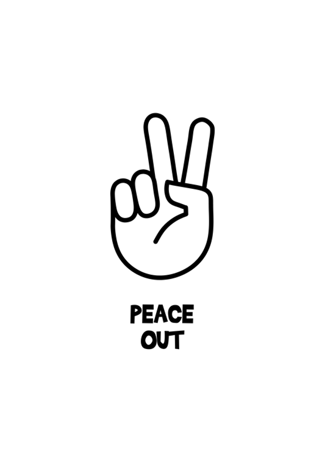 peace out
