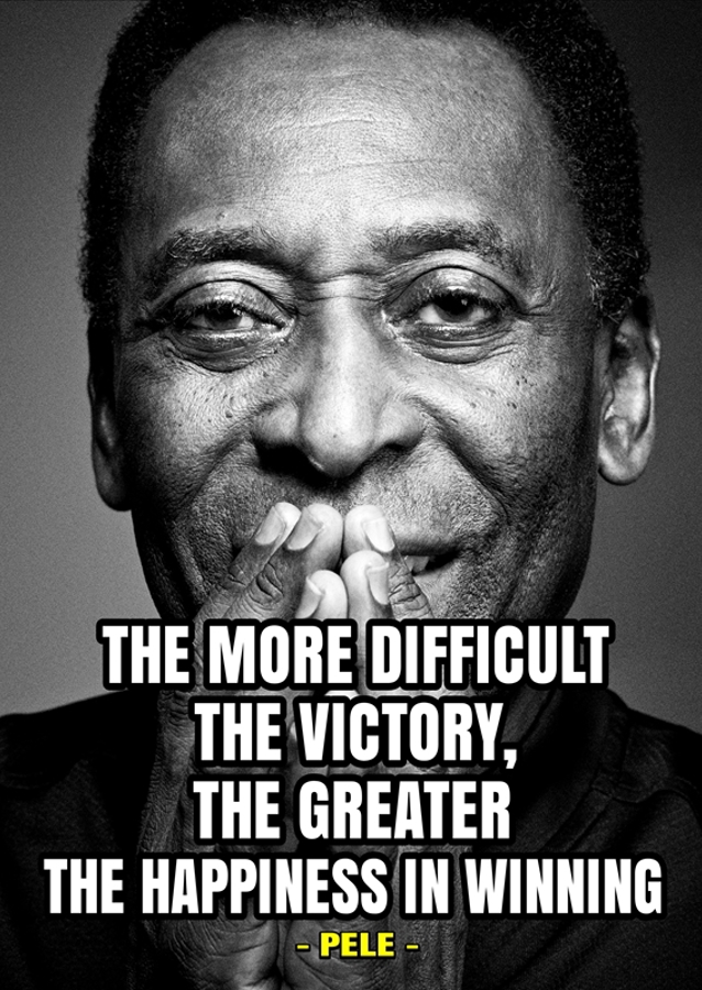 Motivational Quotes by Pele 