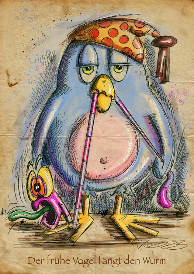 Der frühe Vogel fängt den Wurm