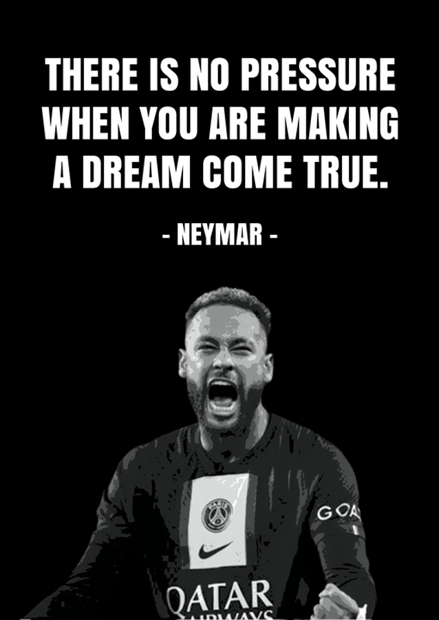 Neymar Jr Quotes