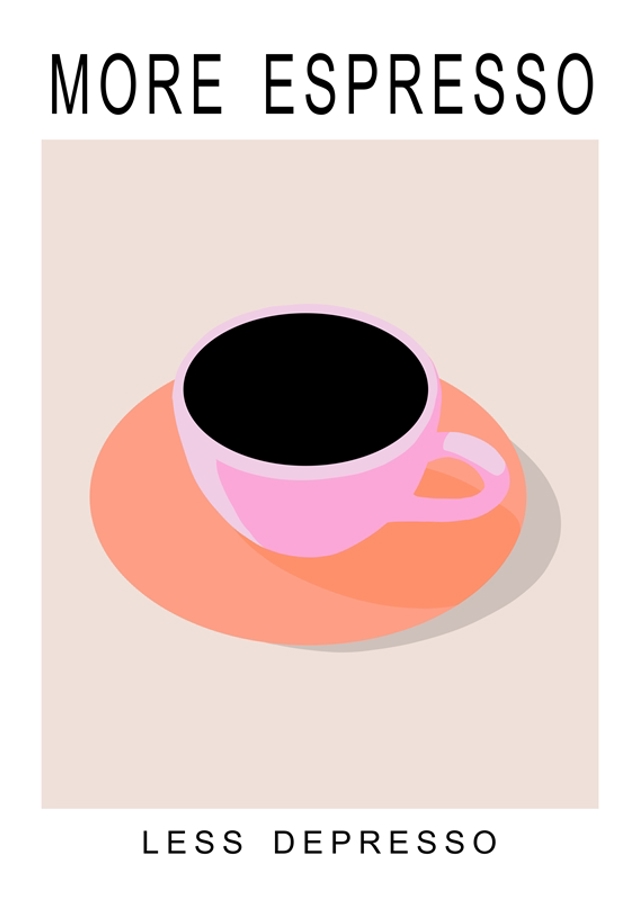 More Espresso - Less Depresso