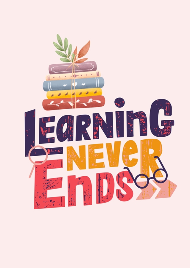Learning Never Ends Quote
