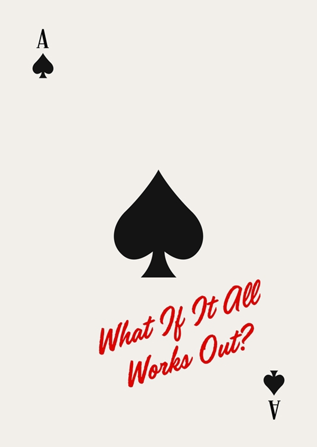 Ace Of Spades, What If It All