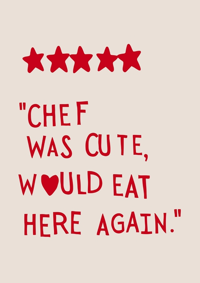 Chef Was Cute, Would Eat Here