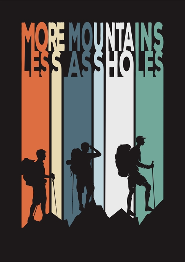 Mehr Berge, weniger Arschlöcher