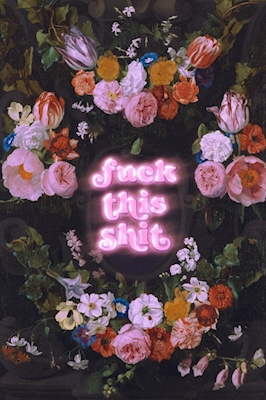 Poster: Fuck This Shit